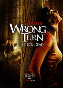 Wrong Turn 3: Left for Dead 2009