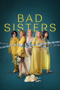 Bad Sisters 2022
