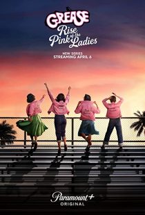 Grease: Rise of the Pink Ladies 2023