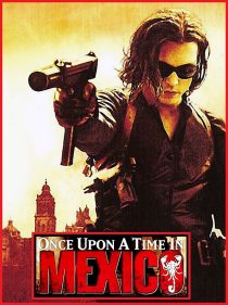 Once Upon a Time in Mexico 2003
