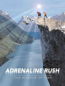 Adrenaline Rush: The Science of Risk 2002