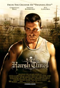 Harsh Times 2005