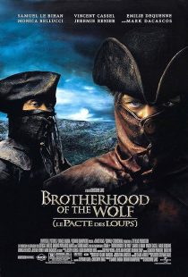 Brotherhood of the Wolf 2001