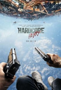 Hardcore Henry 2015