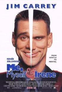 Me, Myself & Irene 2000