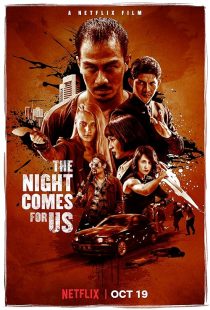 The Night Comes for Us 2018