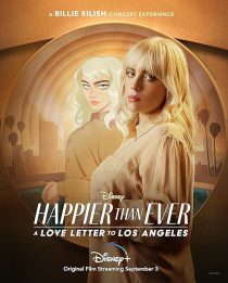 Happier Than Ever: A Love Letter to Los Angeles 2021