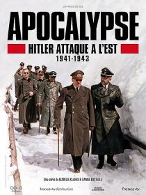 Apocalypse: Hitler Takes on the East 2021