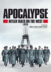 Apocalypse: Hitler Takes on the West 2021